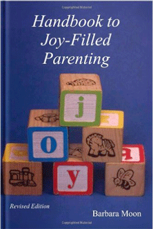 Handbook to Joy-Filled Parenting