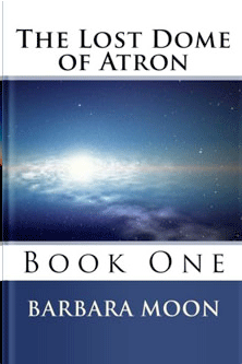 The Lost Dome of Atron, Book 1